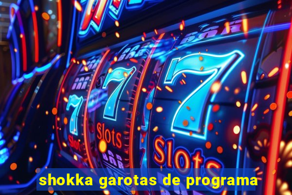 shokka garotas de programa